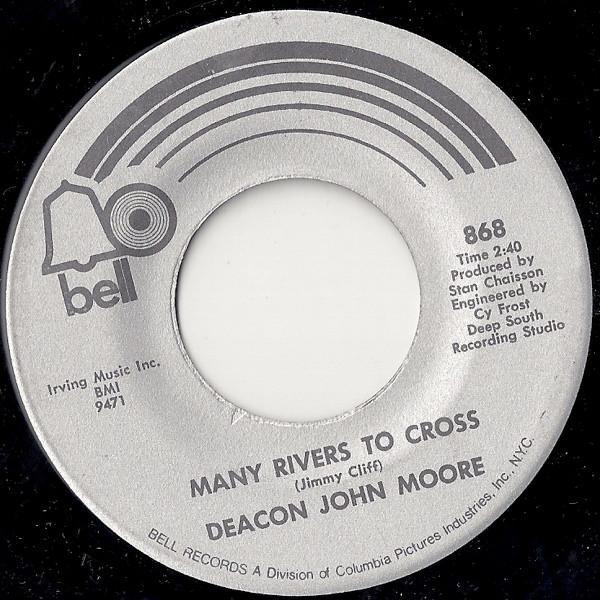 'Deacon' John Moore - Many Rivers To Cross / You Don't Know How (To Turn Me On)