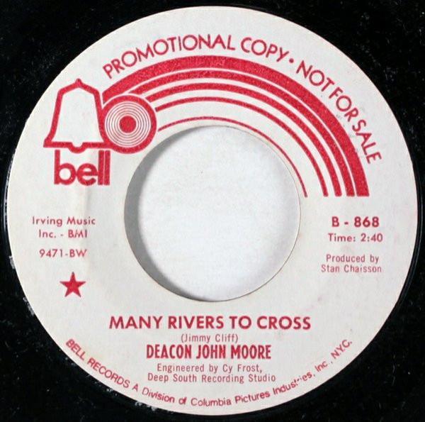 'Deacon' John Moore - Many Rivers To Cross / You Don't Know How (To Turn Me On)