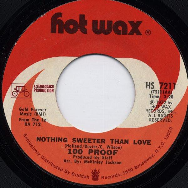 100 Proof Aged In Soul - Nothing Sweeter Than Love / Since You Been Gone