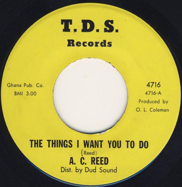 A.C. Reed - The Things I Want To Do To You / 3 Short
