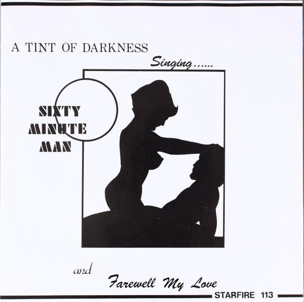 A Tint Of Darkness - Sixty Minute Man