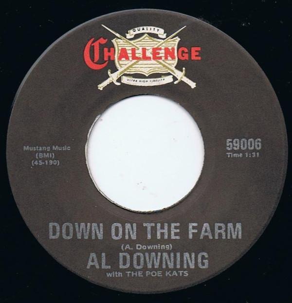 Al Downing, The Poe Kats - Down On The Farm / Oh! Babe