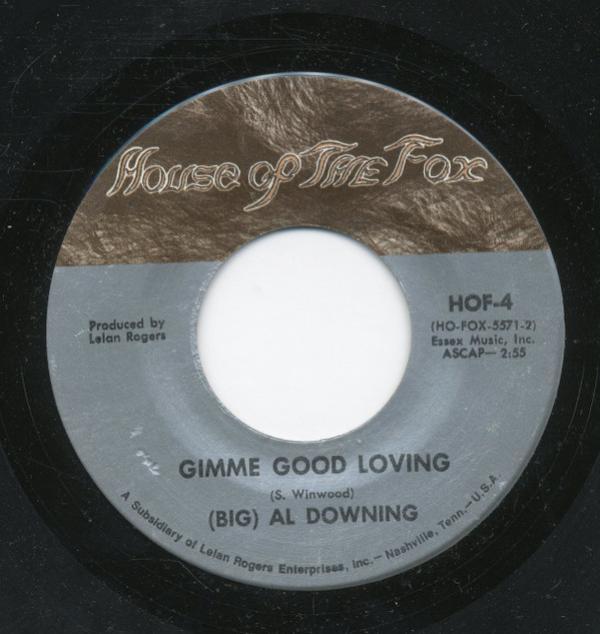 Al Downing - Gimme Good Loving / I'll Be Your Fool Once More