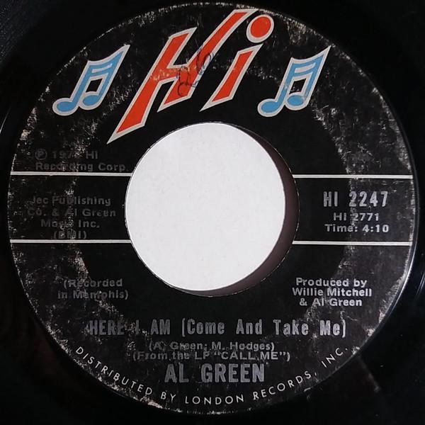 Al Green - Here I Am (Come And Take Me) / I'm Glad Your Mine