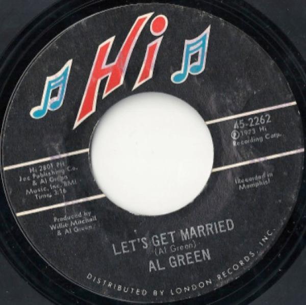 Al Green - Let's Get Married / So Good To Be Here