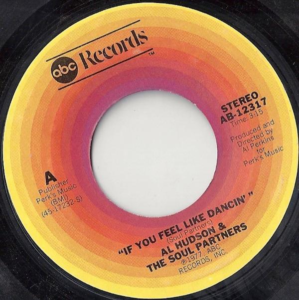 Al Hudson & The Partners - If You Feel Like Dancin'