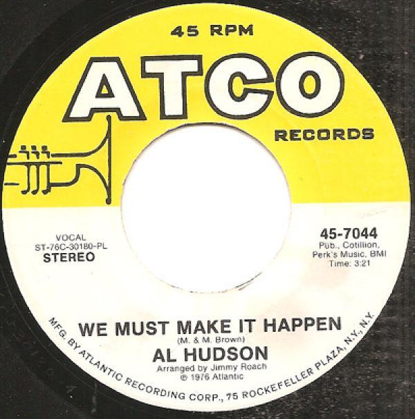 Al Hudson - Love Is / We Must Make It Happen