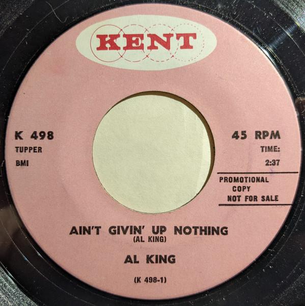 Al King - Ain't Givin' Up Nothing