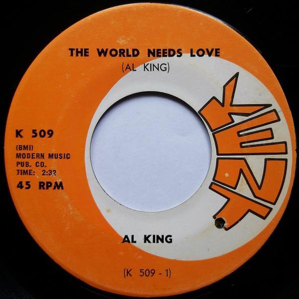 Al King - The World Needs Love / It's Getting Late