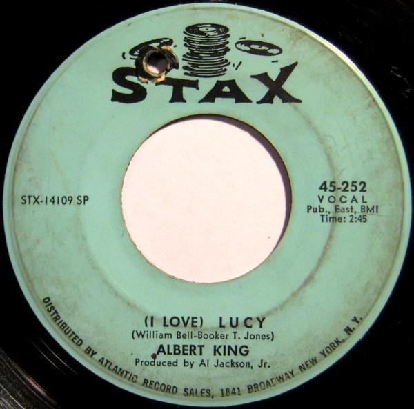 Albert King - (I Love) Lucy / You're Gonna Need Me