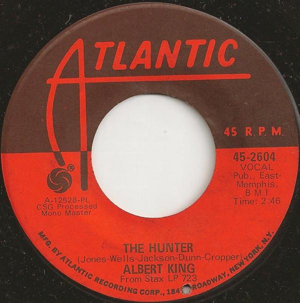 Albert King - The Hunter / As The Years Go Passing By