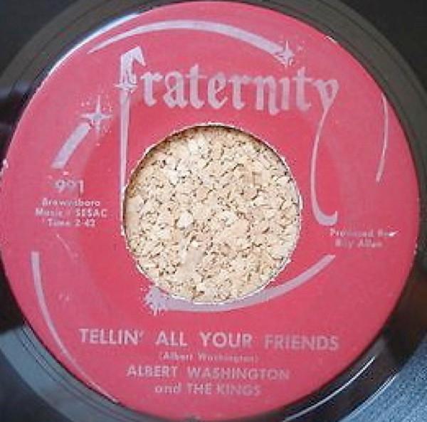 Albert Washington And The Kings - Tellin' All Your Friends