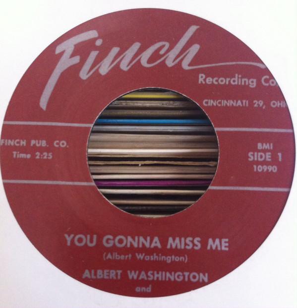 Albert Washington And The Kings - You Gonna Miss Me