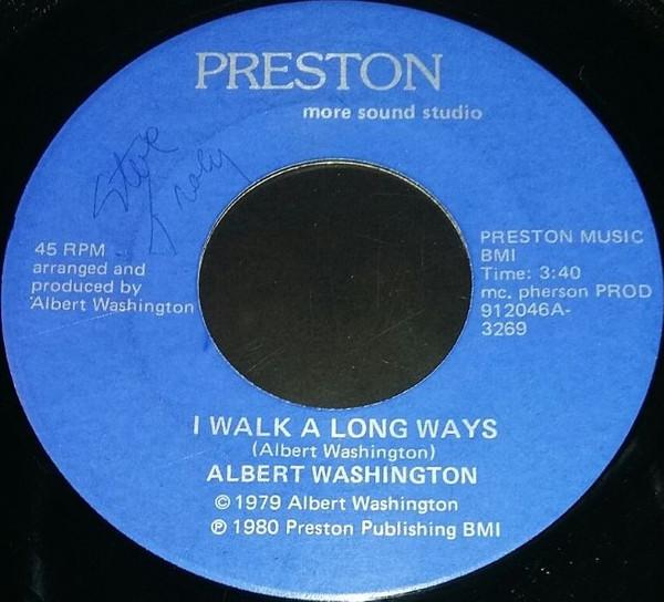 Albert Washington - I Walk A Long Ways