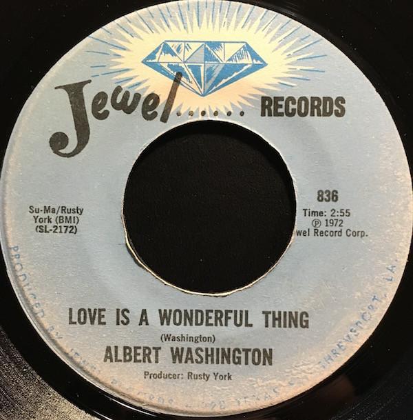Albert Washington - Love Is A Wonderful Thing / I Wanna Know How You Feel