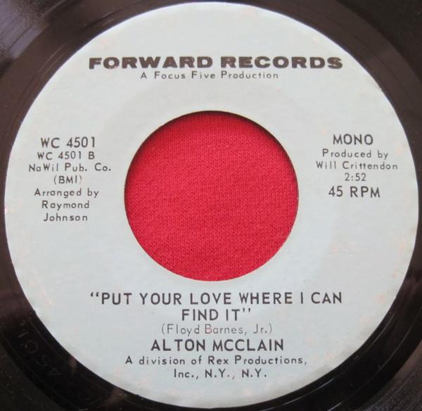 Alton McClain - Put Your Love Where I Can Find It / 840