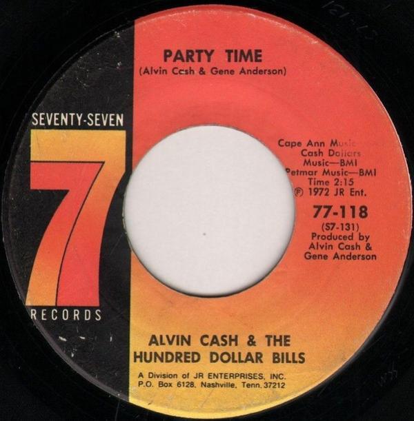 Alvin Cash & The Hundred Dollar Bills - Party Time / Doin' The Creep