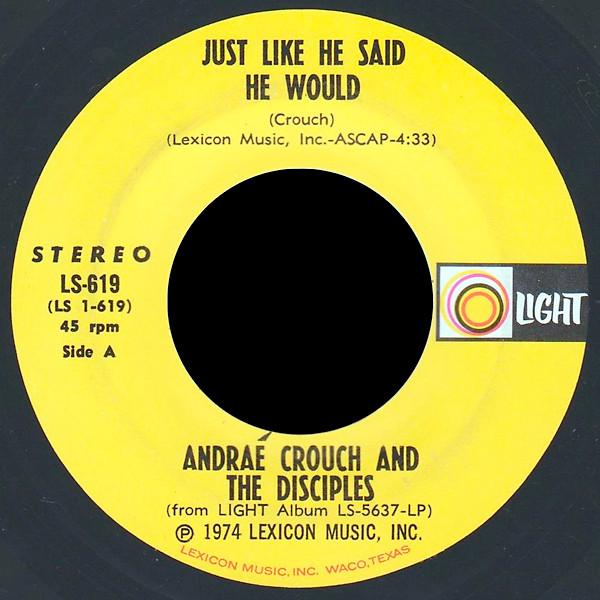 Andraé Crouch & The Disciples - Just Like He Said He Would