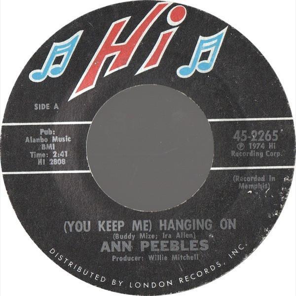 Ann Peebles - (You Keep Me) Hangin' On / Heartaches, Heartaches
