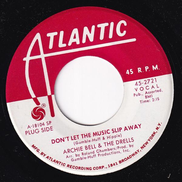 Archie Bell & The Drells - Don't Let The Music Slip Away / Houston Texas
