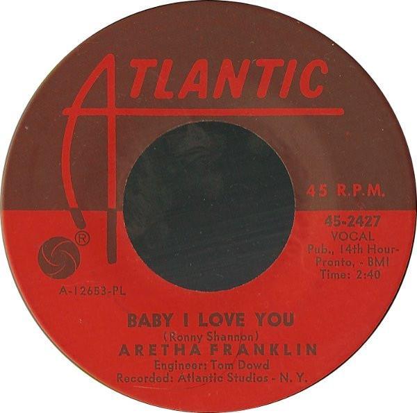 Aretha Franklin - Baby I Love You