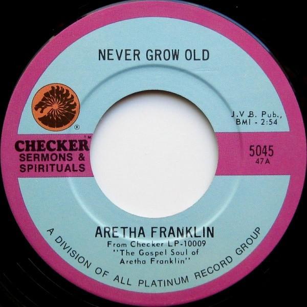 Aretha Franklin - Never Grow Old / You Grow Closer