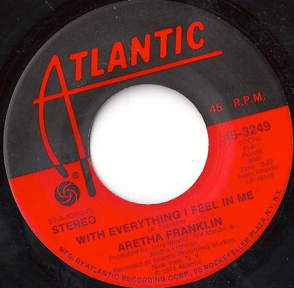 Aretha Franklin - With Everything I Feel In Me / Sing It Again-Say It Again