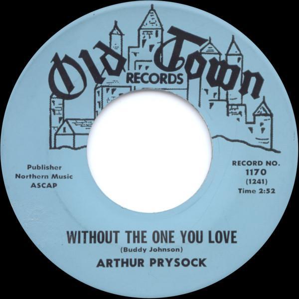 Arthur Prysock - Without The One You Love / Fly Me To The Moon