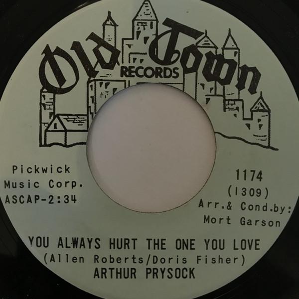 Arthur Prysock - You Always Hurt The One You Love / Full Moon And Empty Arms
