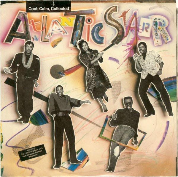 Atlantic Starr - Cool, Calm, Collected / Island Dream