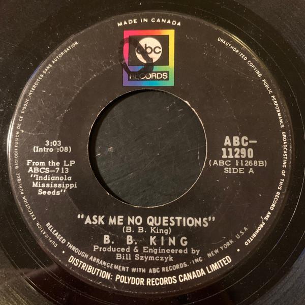 B.B. King - Ask Me No Questions / Nobody Loves Me But My Mother