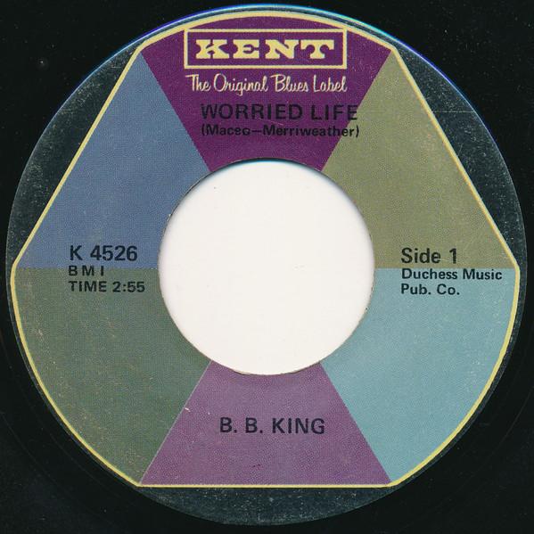 B.B. King - Worried Life / Walkin' Dr. Bill
