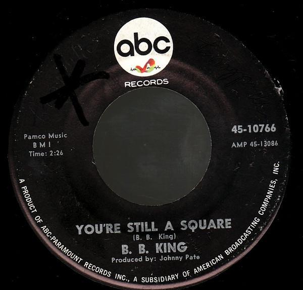 B.B. King - You're Still A Square / Tormented