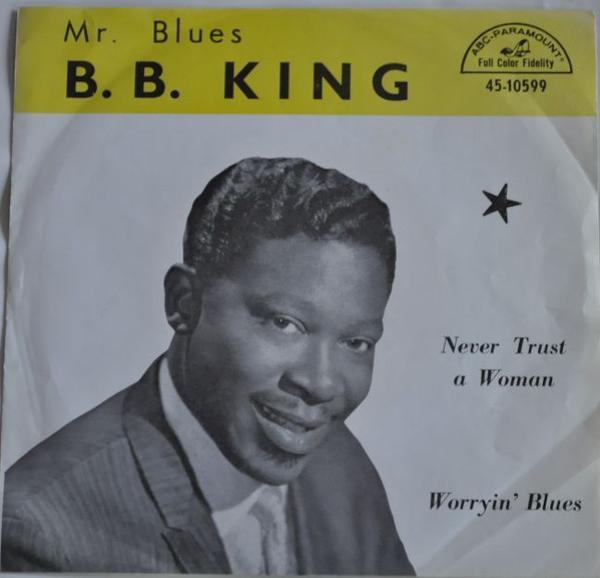 B.B. King - Never Trust A Woman