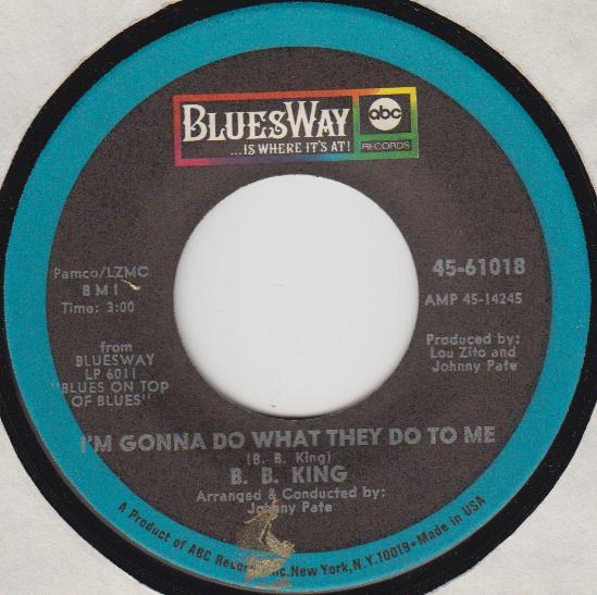 B.B. King - I'm Gonna Do What They Do To Me