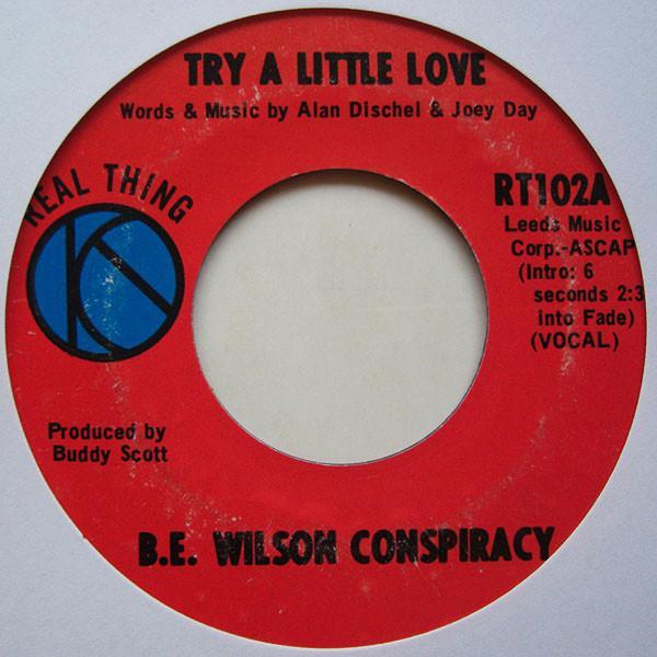B.E. Wilson Conspiracy - Try A Little Love