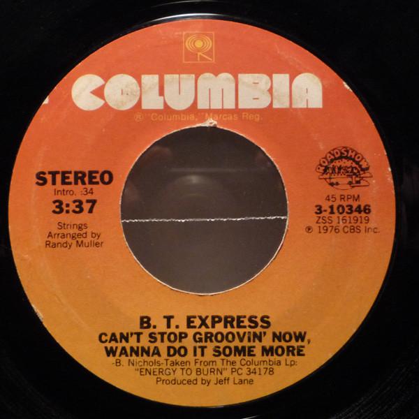 B.T. Express - Can't Stop Groovin' Now, Wanna Do It Some More / Herbs