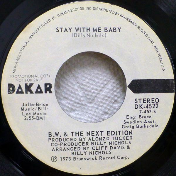 B.W. & The Next Edition - Stay With Me Baby
