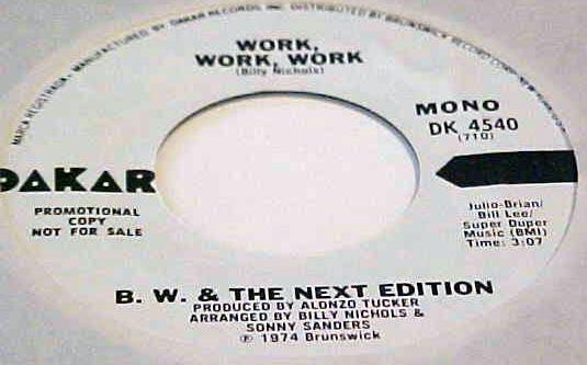 B.W. & The Next Edition - Work, Work, Work