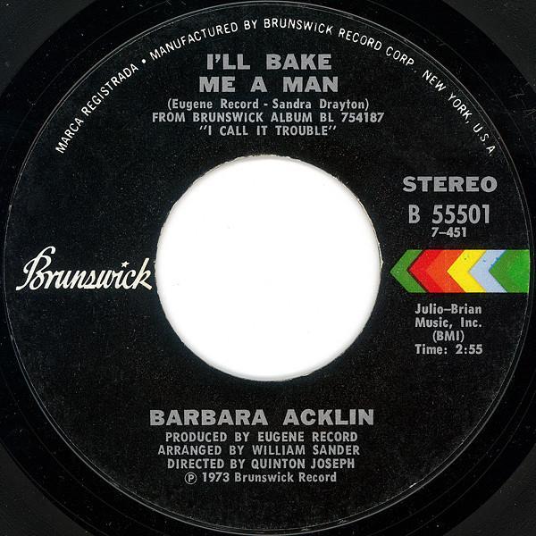 Barbara Acklin - I'll Bake Me A Man / I Call It Trouble