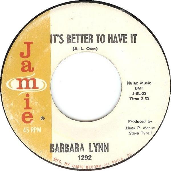 Barbara Lynn - It's Better To Have It / People Gonna Talk
