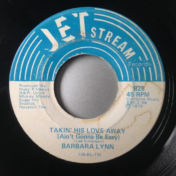 Barbara Lynn - Takin' His Love Away (Ain't Gonna Be Easy)