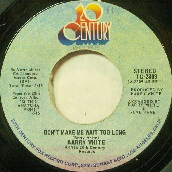 Barry White - Don't Make Me Wait Too Long