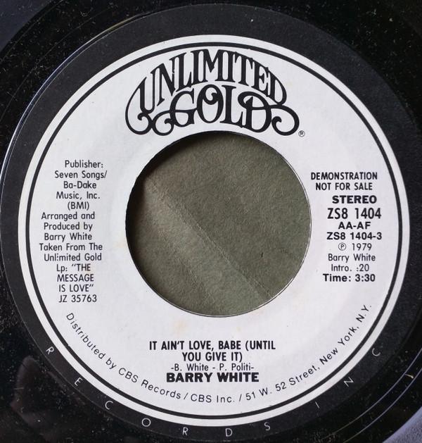Barry White - It Ain't Love, Babe (Until You Give It)