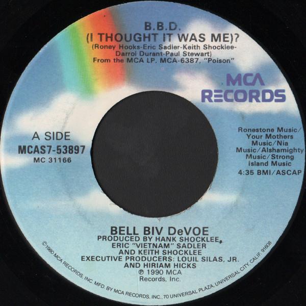 Bell Biv Devoe - B.B.D. (I Thought It Was Me)?