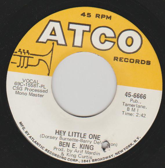 Ben E. King - Hey Little One / When You Love Someone