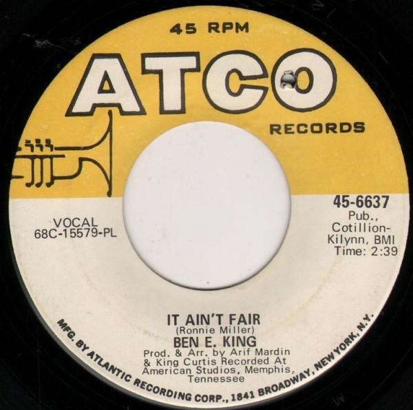 Ben E. King - It Ain't Fair / Til I Can't Take It Anymore