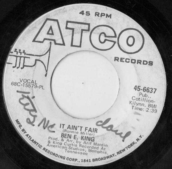 Ben E. King - It Ain't Fair / Til I Can't Take It Anymore