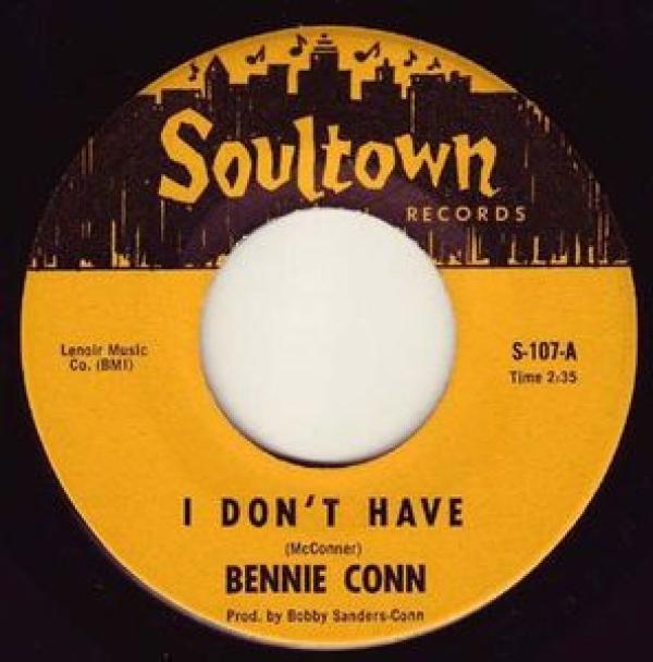 Bennie Conn - I Don't Have / Have You Had A Love