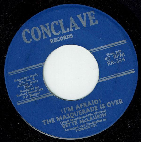 Bette McLaurin - (I'm Afraid) The Masquerade Is Over / The Day I Forgot To Remember